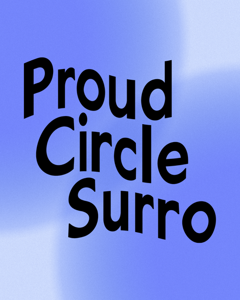 Blue and white background with text on top reading "proud circle surro."
